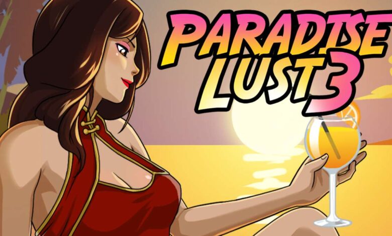 Paradise Lust 3 Download Full Game PC Free [v0.10.1]